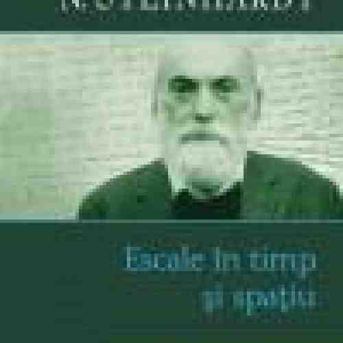 Escale in timp si spatiu | N. Steinhardt