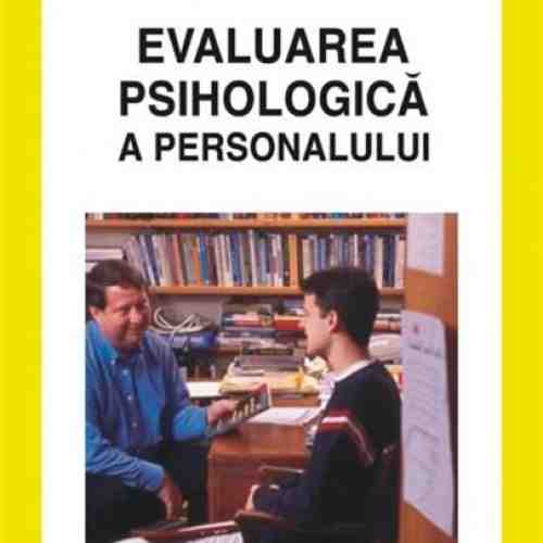 Evaluarea Psihologica A Personalului | Ticu Constantin