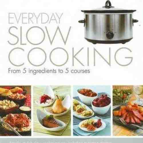 Everyday Slow Cooking |