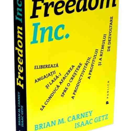 Freedom Inc. | Brian M. Carney, Isaac Getz