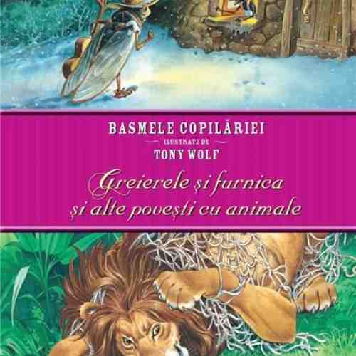 Greierele si furnica si alte povesti cu animale |