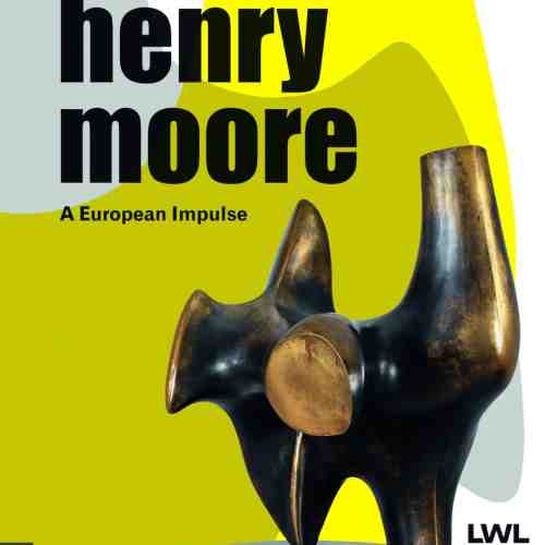 Henry Moore - A European Impulse | Hermann Arnhold, Tanja Pirsig-Marshall
