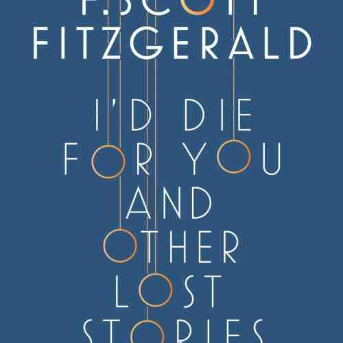 I'd Die for You | F. Scott Fitzgerald