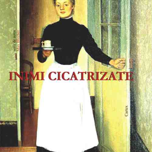 Inimi cicatrizate | Max Blecher