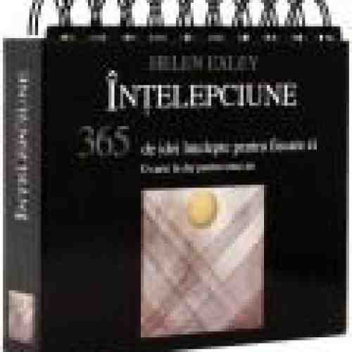 Intelepciune. 365 de idei intelepte pentru fiecare zi | Helen Exley