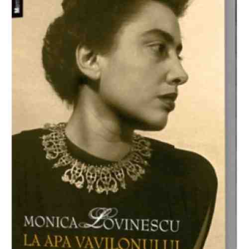 La apa Vavilonului | Monica Lovinescu