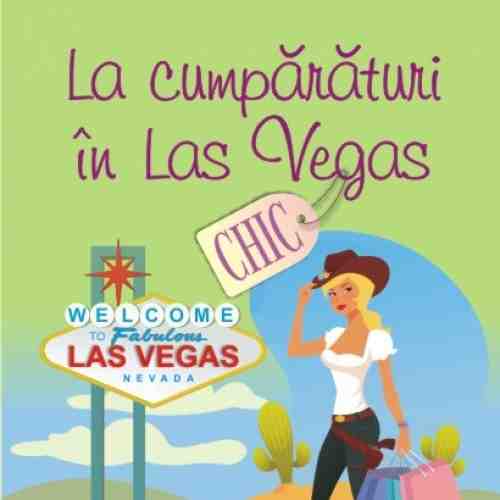 La cumparaturi in Las Vegas | Sophie Kinsella