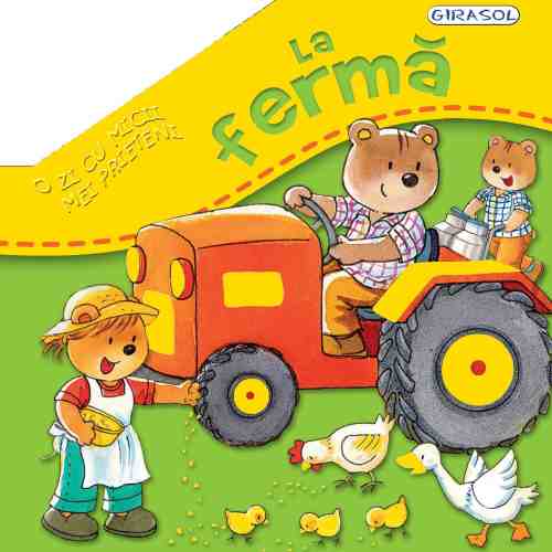 La ferma - O zi cu micii mei prieteni |