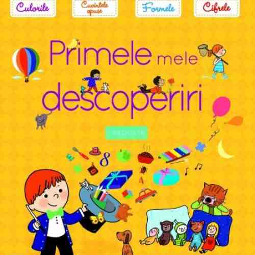 Larousse - Primele mele descoperiri |