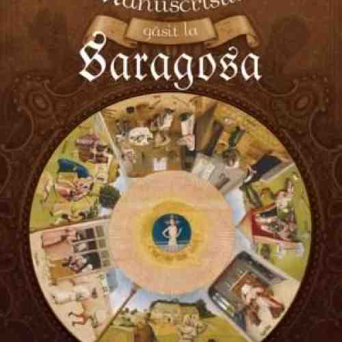 Manuscrisul gasit la Saragosa | Jan Potocki