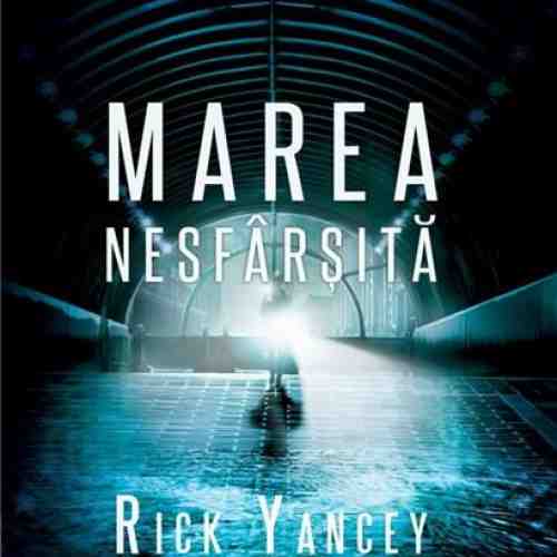 Marea nesfarsita | Rick Yancey