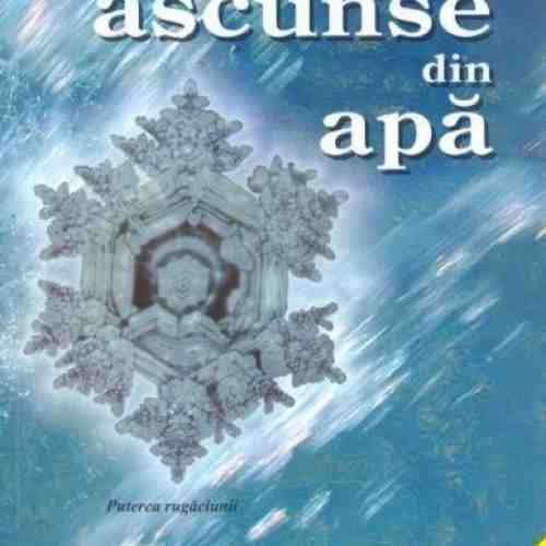 Mesajele ascunse din apa | Masaru Emoto