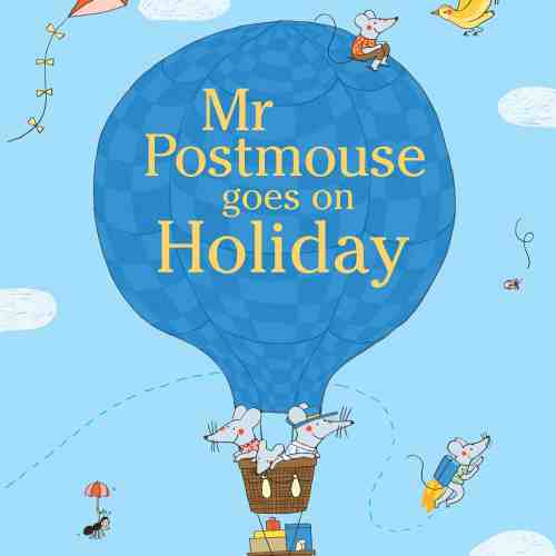 Mr Postmouse Goes on Holiday | Marianne Dubuc, Greet Pauwelijn