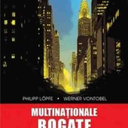 Multinationale bogate, cetateni saraci | Wener Vontobel, Philipp Lopfe