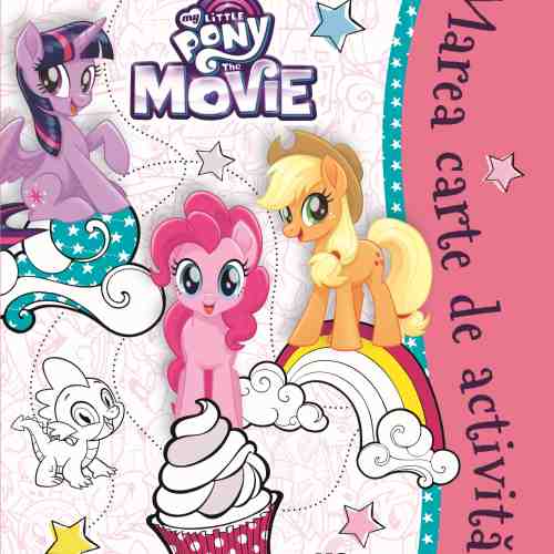 My Little Pony - Marea carte de activitati |