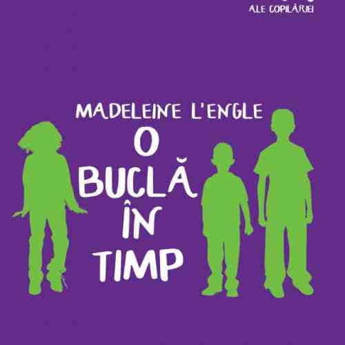O bucla in timp | Madeleine L'Engle