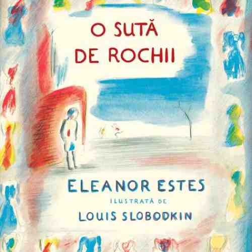 O suta de rochii | Eleanor Estes