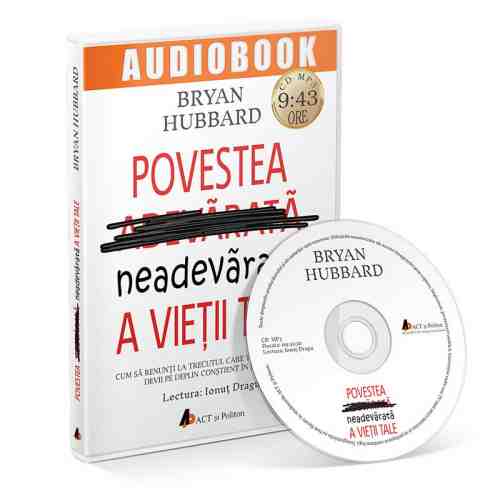 Povestea neadevarata a vietii tale - Audiobook | Bryan Hubbard