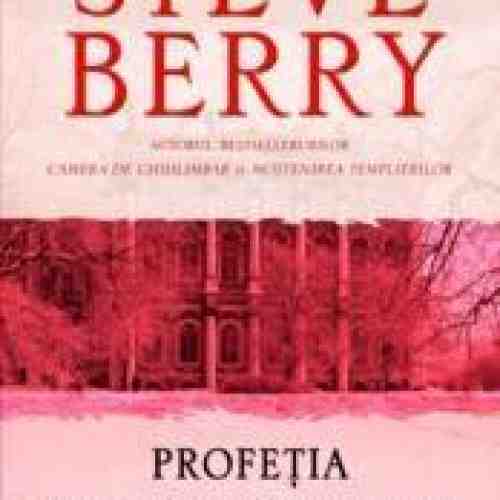 Profetia Familiei Romanov | Steve Berry