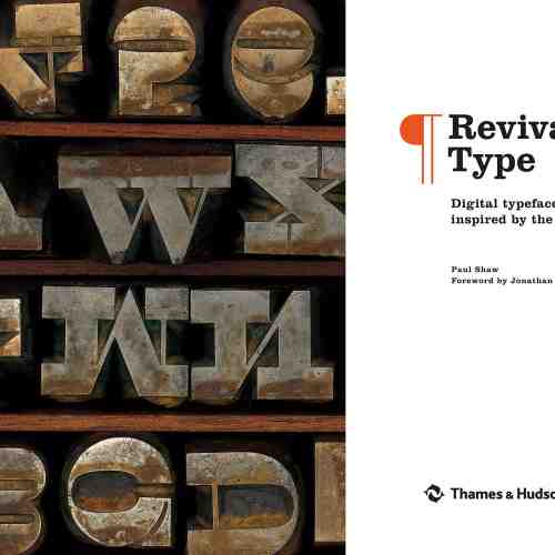 Revival Type: Digital typefaces inspired by the past | Paul Shaw, Jonathan Hoefler