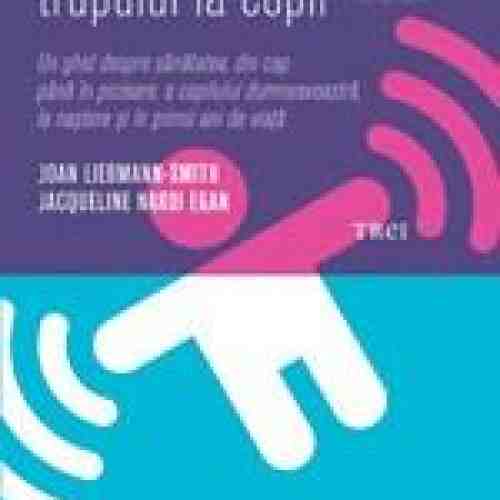 Semnele trupului la copil | Joan Liebmann-Smith, Jacqueline Nardi Egan