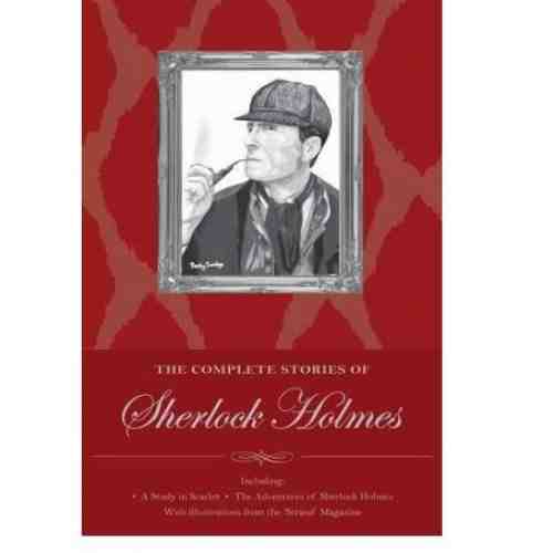 Sherlock Holmes: The Complete Stories | Sir Arthur Conan Doyle