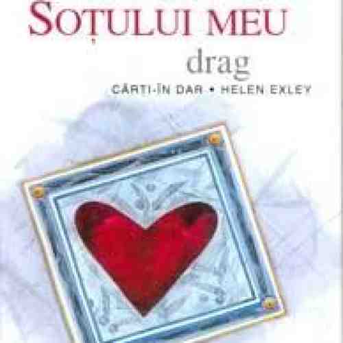 Sotului meu drag | helen exley