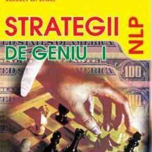 Strategii De Geniu Vol 1 | Robert B. Dilts
