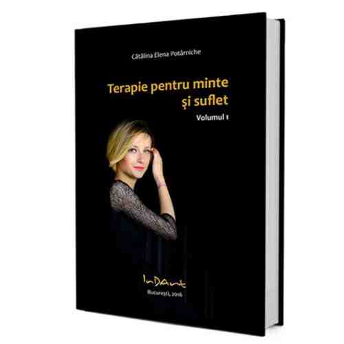 Terapie pentru minte si suflet | Catalina Elena Potarniche