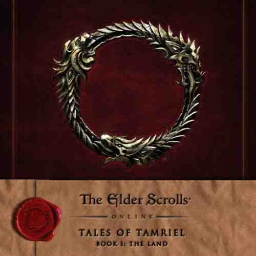 The Elder Scrolls Online: Tales of Tamriel - Vol. I | Bethesda Softworks
