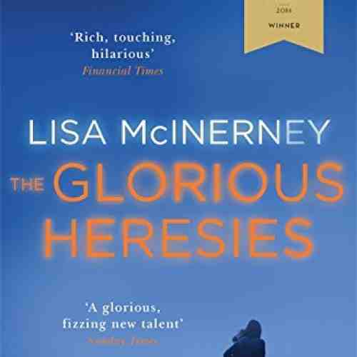 The Glorious Heresies | Lisa McInerney