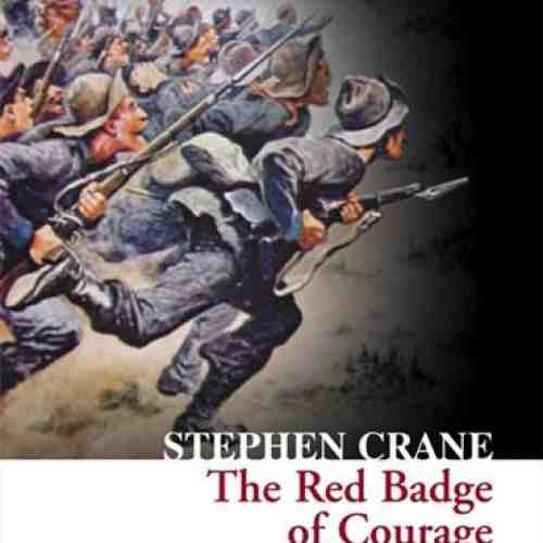 The Red Badge of Courage | Stephen Crane