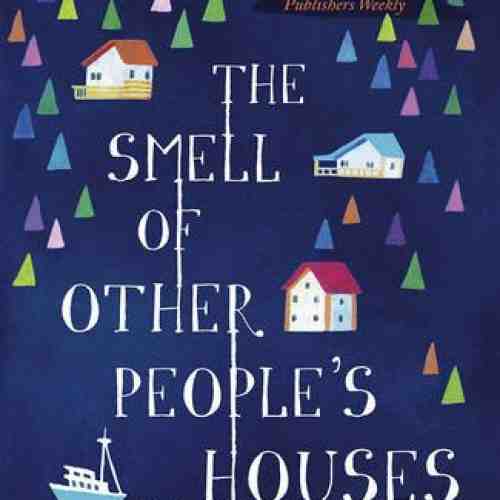The Smell of Other People's Houses | Bonnie-Sue Hitchcock