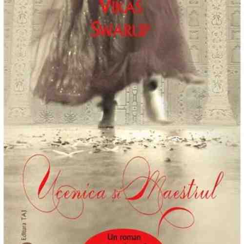 Ucenica si maestrul | Vikas Swarup