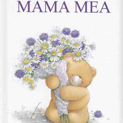 Vei Fi Mereu Mama Mea |