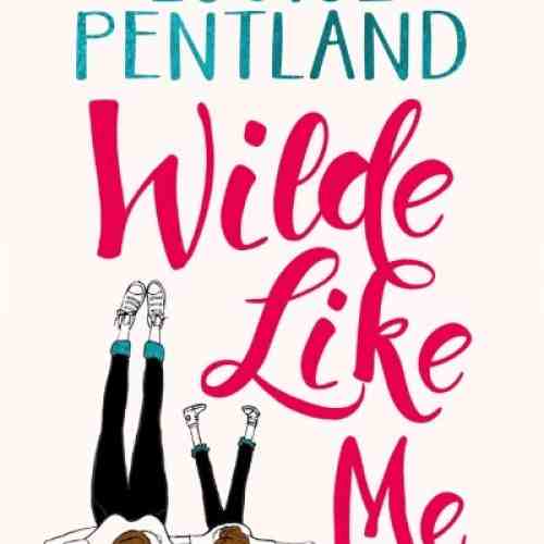 Wilde Like Me | Louise Pentland
