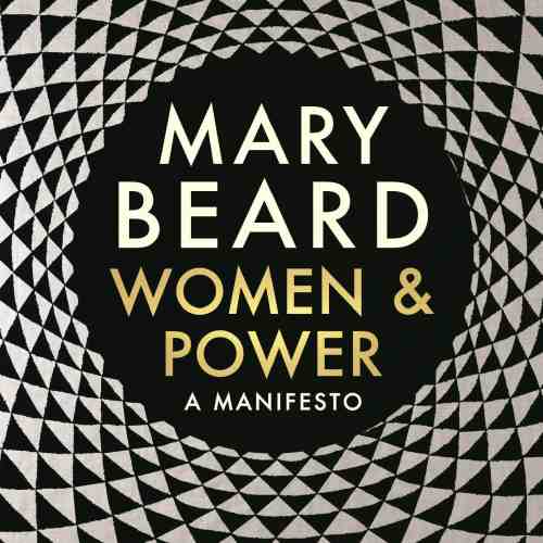 Women & Power: A Manifesto | Mary Beard