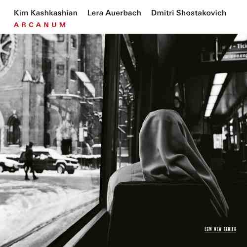 Arcanum - Auerbach & Shostakovich | Kim Kashkashian, Lera Auerbach