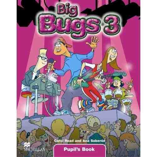 Big Bugs Level 3 Pupil's Book | Carol Read, Ana Soberon