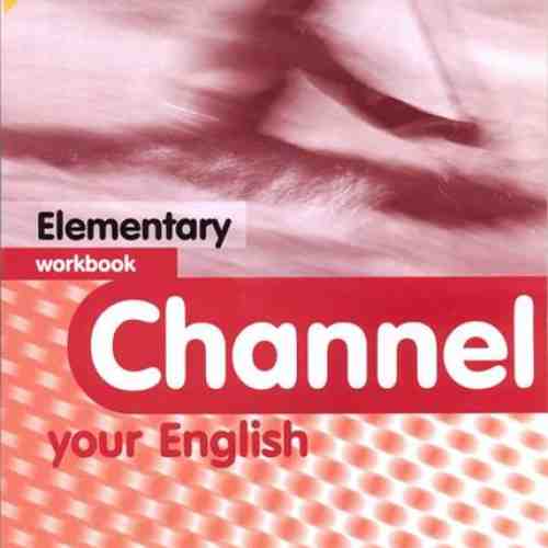 Channel Your English Elementary Workbook + CD | J. Scott, H.Q. Mitchell