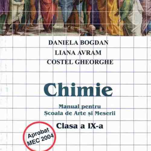 Chimie - Manual Csl. a IX-a Arte si Meserii | Liana Avram, Daniela Bogdan