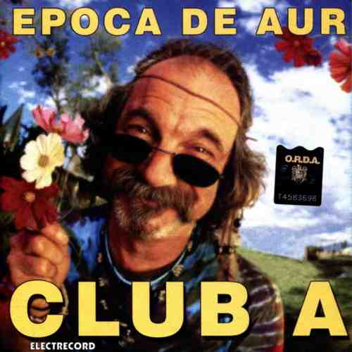 Club A - Epoca De Aur |