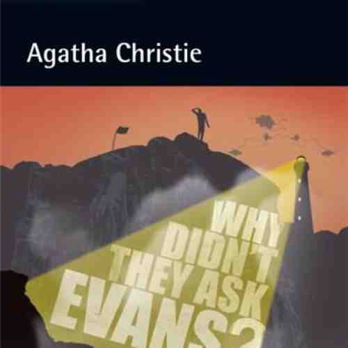 Collins Why Didn’t They Ask Evans? : B2 | Agatha Christie