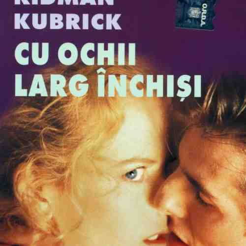 Cu Ochii Larg Inchisi | Stanley Kubrick