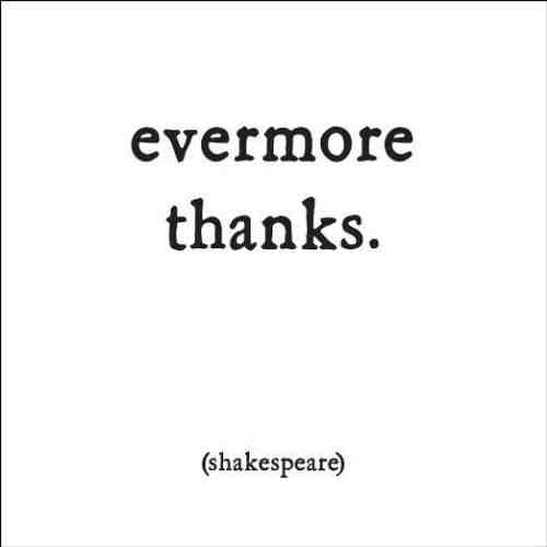 Felicitare - Evermore thanks | Quotable Cards