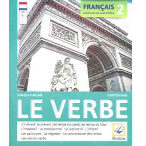Francais Exercices de Grammaire 2 - Le Verbe | Daniela Harsan