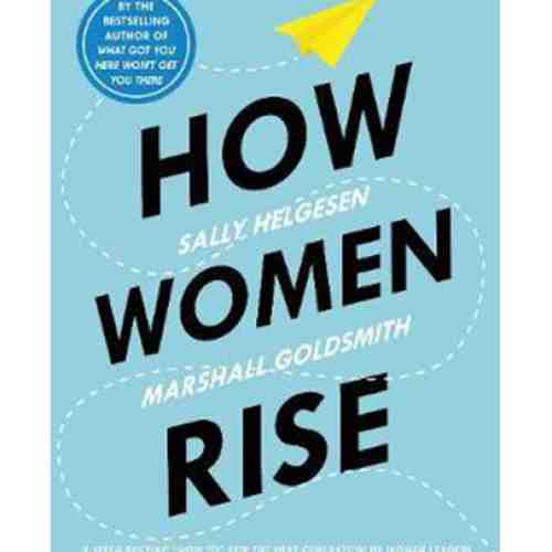 How Women Rise | Sally Helgesen