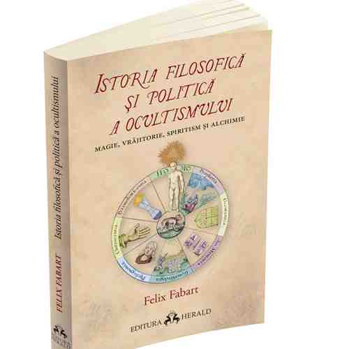 Istoria filosofica si politica a ocultismului | Felix Fabart