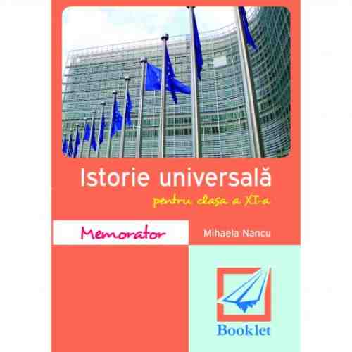 Memorator de Istorie Clasa a XI-a | Mihaela Nancu