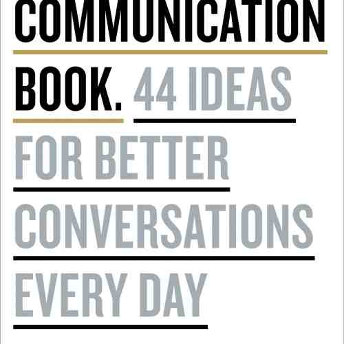 The Communication Book | Mikael Krogerus, Roman Tschappeler